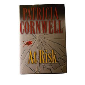 At risk by Patricia Cornwell - Putnam books - isbn 9780399153624